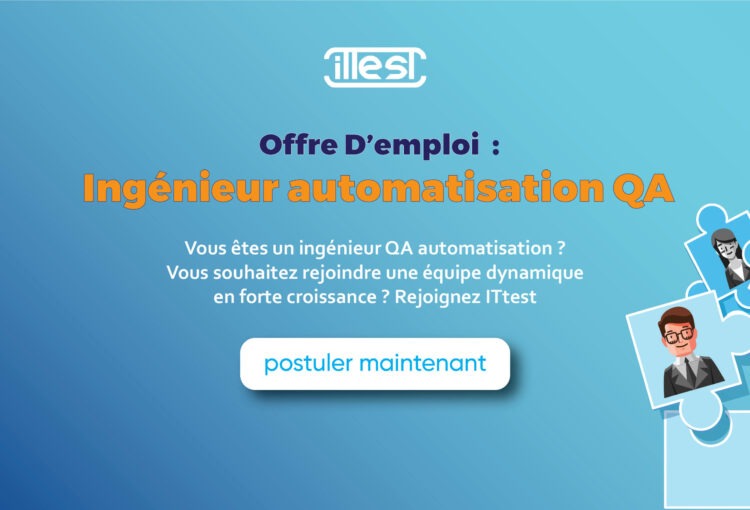 recrutement ingéniuer QA automatisation offre d'emploi 2022