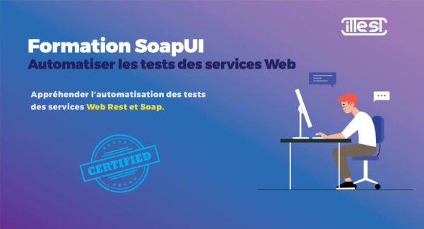 Formation SoapUI, automatiser les tests des services Web