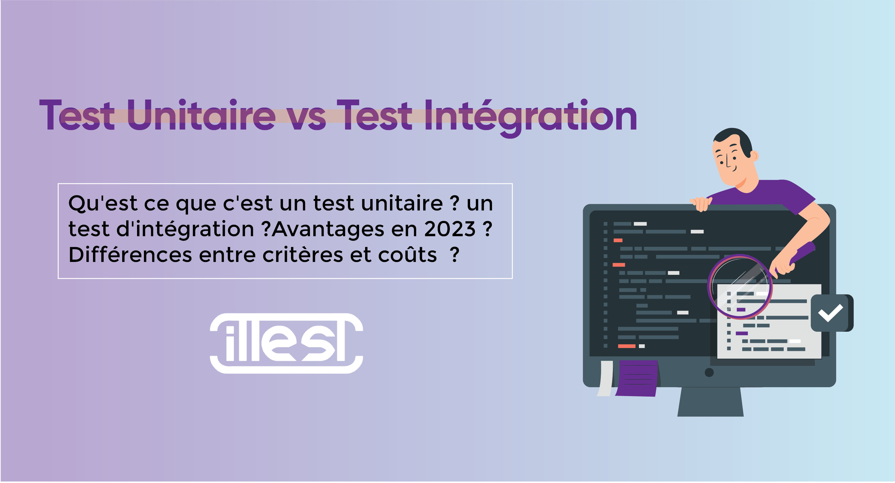 Test Unitaire VS Test Intégration