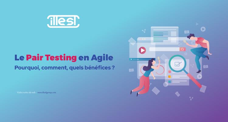Le-Pair-Testing-en-Agile-Pourquoi-comment-quels-bénéfices
