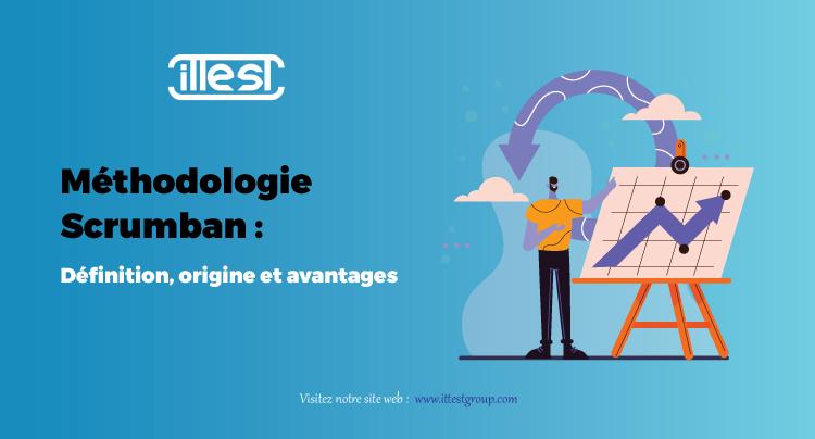 Méthodologie-Scrumban-définition-origine-et-avantages 2025