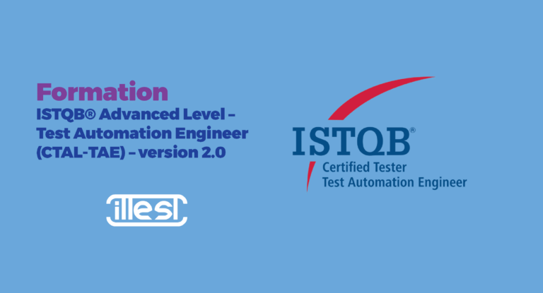 Formation ISTQB® Advanced Level – Test Automation Engineer (CTAL-TAE) – version 2.0